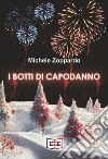 I botti di Capodanno. E-book. Formato EPUB ebook di Michele Zoppardo