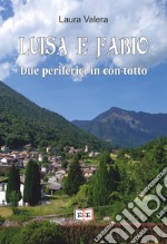 Luisa e FabioDue periferici in con-tatto. E-book. Formato EPUB ebook