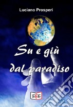 Su e giù dal Pradiso. E-book. Formato EPUB ebook