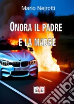 Onora il padre e la madre. E-book. Formato EPUB ebook