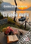 La sedia vuota. E-book. Formato EPUB ebook