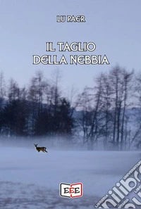Il taglio della nebbia. E-book. Formato EPUB ebook