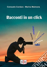 Racconti in un click. E-book. Formato EPUB ebook