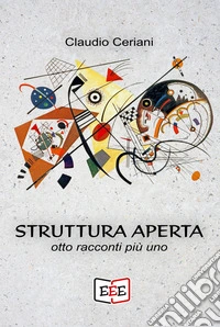 Struttura aperta. E-book. Formato EPUB ebook