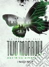 Two'morrow: La teoria del caos. E-book. Formato EPUB ebook