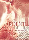 Merry Haunted Christmas: Ardenti Deliri. E-book. Formato EPUB ebook