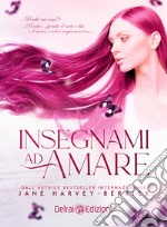 Insegnami ad amare. E-book. Formato EPUB ebook