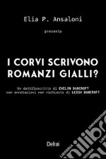 I corvi scrivono romanzi gialli?. E-book. Formato EPUB ebook