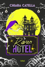 Raven Hotel. E-book. Formato EPUB ebook