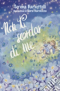 Non ti scordar di me. E-book. Formato EPUB ebook