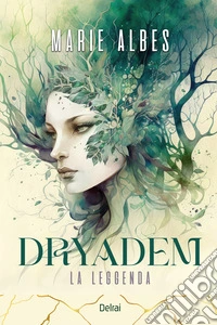 Dryadem: La leggenda. E-book. Formato EPUB ebook