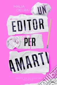Un editor per amarti. E-book. Formato EPUB ebook