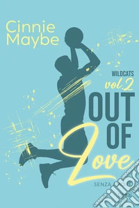 Out of Love - Senza amore. E-book. Formato EPUB ebook