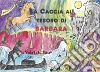 La caccia la tesoro di Barbara. E-book. Formato PDF ebook di Patrick Sauvan