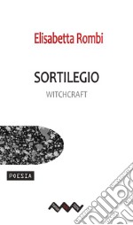 SortilegioWitchcraft. E-book. Formato EPUB ebook