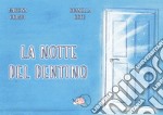 La notte del dentino. E-book. Formato PDF ebook