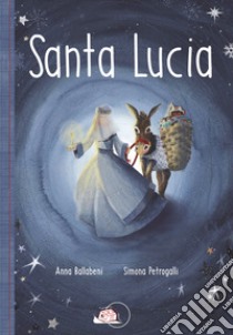 Santa Lucia. E-book. Formato PDF ebook di Anna Ballabeni