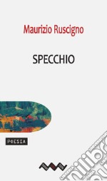 Specchio. E-book. Formato EPUB