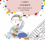 I colori scomparsi. E-book. Formato PDF ebook