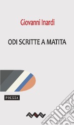 Odi scritte a matita. E-book. Formato EPUB ebook