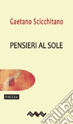 Pensieri al sole. E-book. Formato EPUB ebook