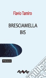 Bresciamella bis. E-book. Formato EPUB