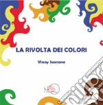 La rivolta dei colori. E-book. Formato PDF ebook