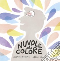 Nuvole di colore. E-book. Formato PDF ebook di Cristina Gallina