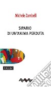 Sipario di un'anima perduta. E-book. Formato EPUB ebook di Michele Zambelli