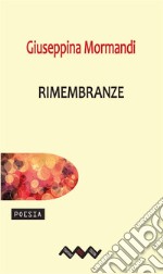 Rimembranze. E-book. Formato EPUB ebook