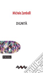 Dignità. E-book. Formato EPUB ebook