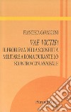 Vae victis!: Il problema della sconfitta militare a Roma durante lo scontro con Annibale. E-book. Formato EPUB ebook di Francesca Cavaggioni