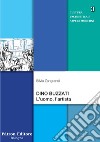 Dino Buzzati: L'uomo, l'artista. E-book. Formato EPUB ebook di Silvia T. Zangrandi