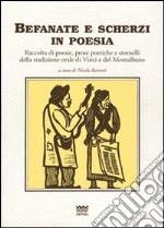 Befanate e scherzi in poesia. Raccolte di poesie, prose poetiche e stornelli della tradizione orale di Vinci e del Montalbano. E-book. Formato EPUB ebook