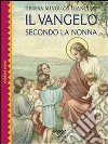 Il Vangelo secondo la nonna. E-book. Formato EPUB ebook