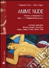 Anime nude. Finzioni e interpretazioni intorno a 10 poeti del Novecento. Cvetaeva, Apollinaire, Wilcock, Kavafis, Achmatova, Borges, Hardy, Brodskij, Hikmet, Rilke. E-book. Formato EPUB ebook