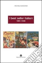 I best seller italiani 1861-1946. E-book. Formato EPUB ebook