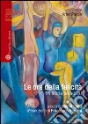 Le ore della felicità. 16 storie under 20. E-book. Formato EPUB ebook di Elisa Bartoli