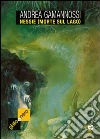 Nessie (Morte sul lago). E-book. Formato EPUB ebook di Andrea Gamannossi