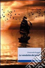 La vendetta dei pirati. E-book. Formato PDF ebook