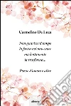 Poesie d'amore e altre. E-book. Formato EPUB ebook di De Luca Carmelino