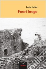 Fuori luogo . E-book. Formato EPUB