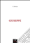 Giuseppe. E-book. Formato Mobipocket ebook di El Grinta