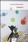 Amors. E-book. Formato Mobipocket ebook di Valeria Russo Francesca