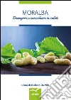 Moralba Dimagrire e invecchiare in salute. E-book. Formato EPUB ebook