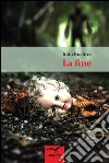 La fine. E-book. Formato EPUB ebook