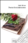 Poesie di un’adolescente. E-book. Formato EPUB ebook di Pipitone Maria
