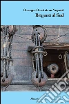 Briganti al Sud. E-book. Formato EPUB ebook di Negretti Giuseppe Giustiniano