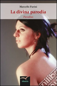La divina parodia - Paradiso. E-book. Formato Mobipocket ebook