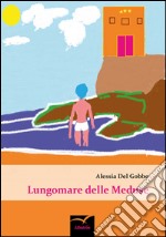 Lungomare delle meduse. E-book. Formato EPUB ebook